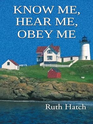 cover image of Know Me, Hear Me, Obey Me